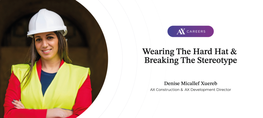 Wearing The Hard Hat and Breaking The Stereotype
