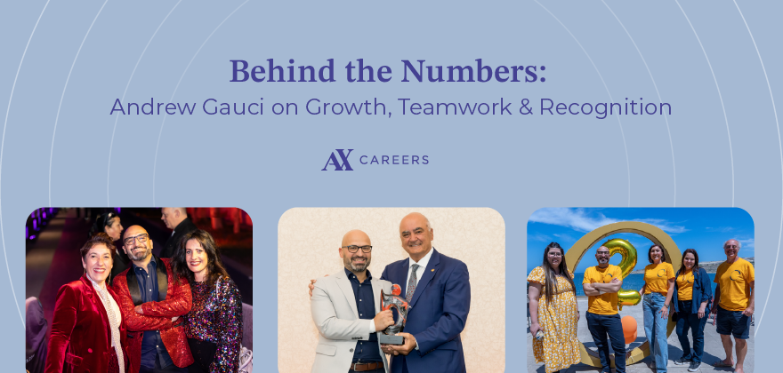 Behind the Numbers: Andrew Gauci on Growth, Teamwork and Recognition