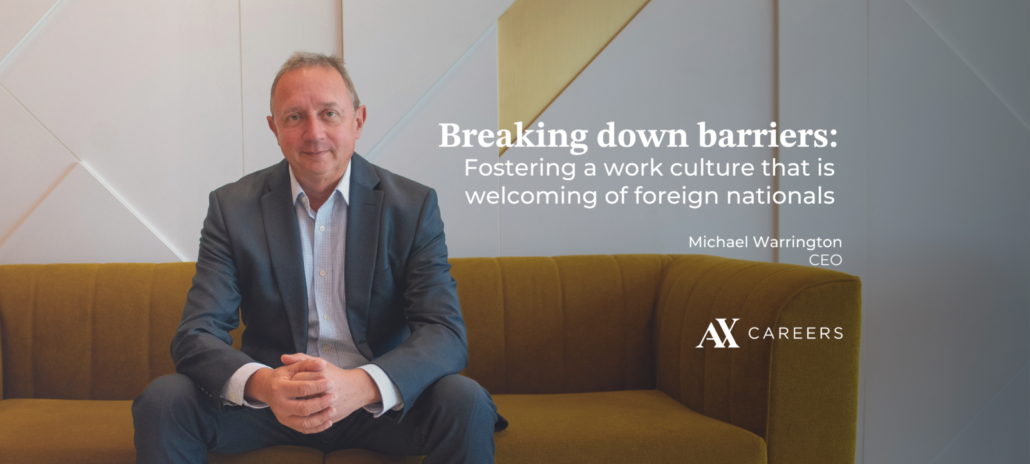 Breaking down barriers: Fostering a work culture that is welcoming of foreign nationals